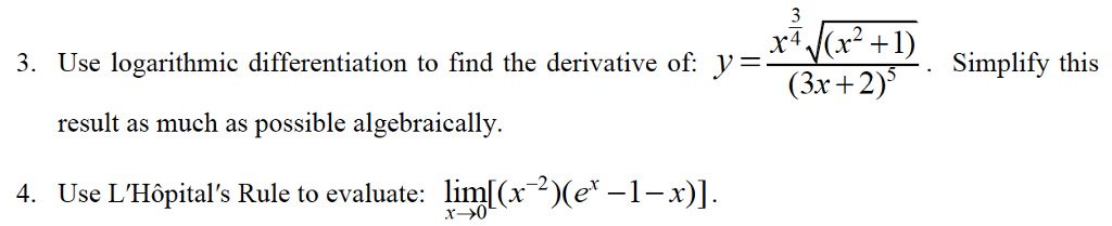 Solved 3. Use logarithmic differentiation to find the | Chegg.com