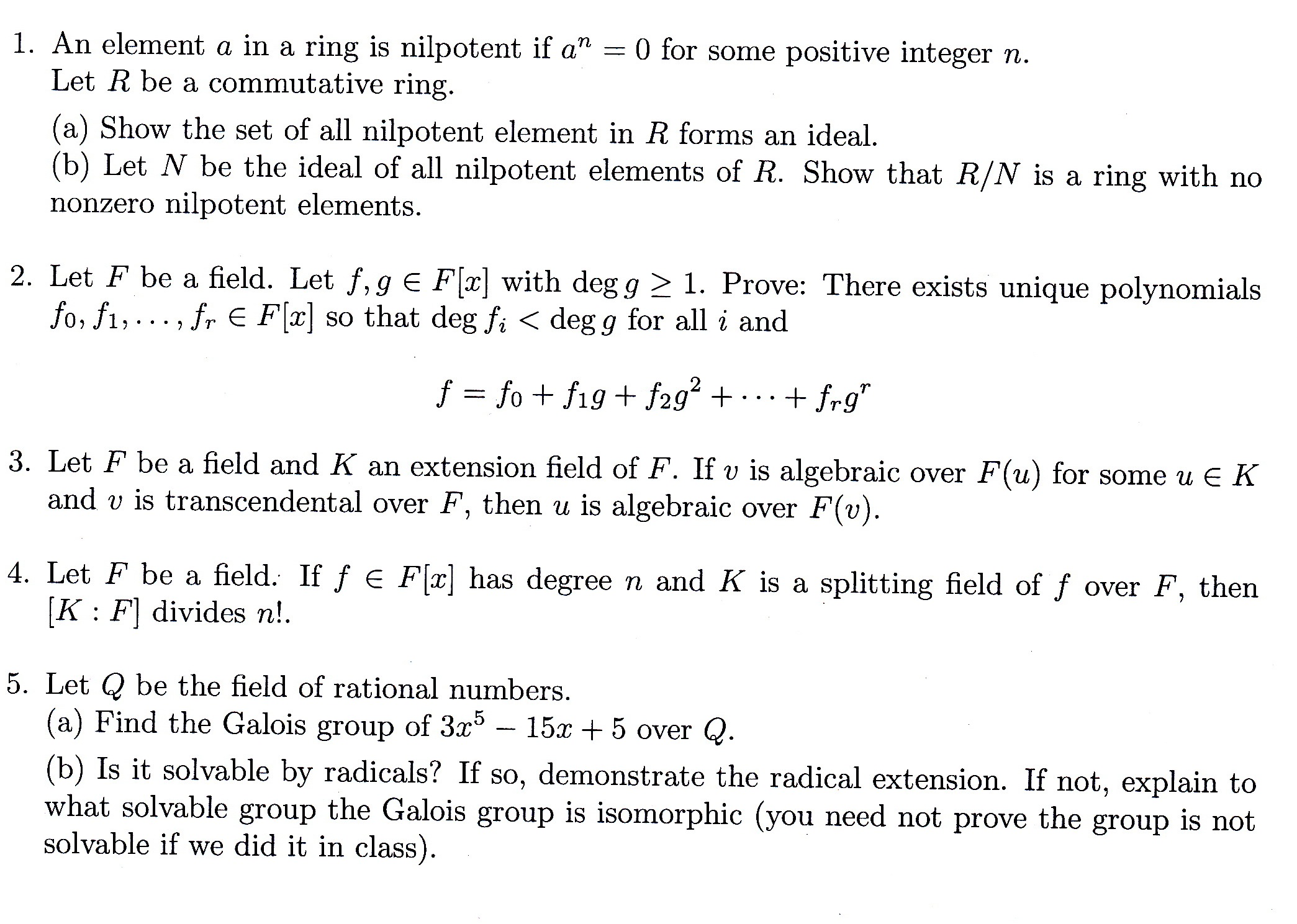 An element a in a ring is nilpotent if an = 0 for