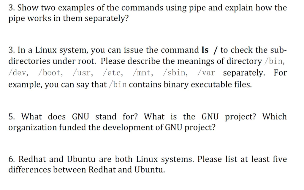 Solved 3. Show two examples of the commands using pipe and | Chegg.com