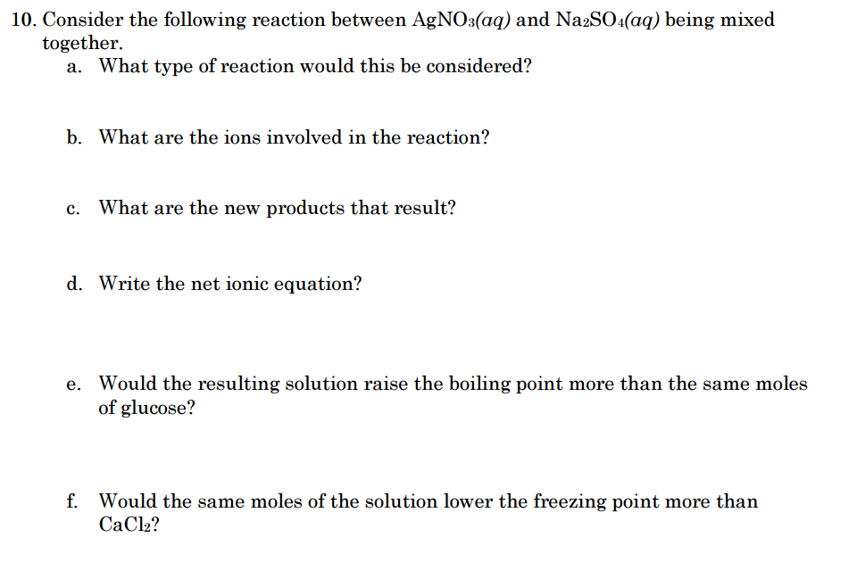 Solved Consider the following reaction between AgNO_3 (aq) | Chegg.com