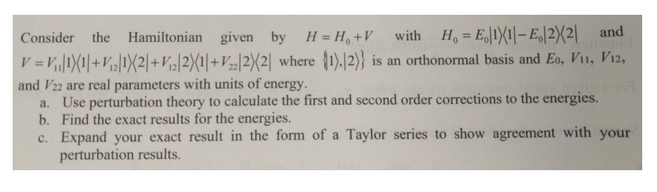 Solved Consider the Hamiltonian given by H=Ho +V with Ho = | Chegg.com