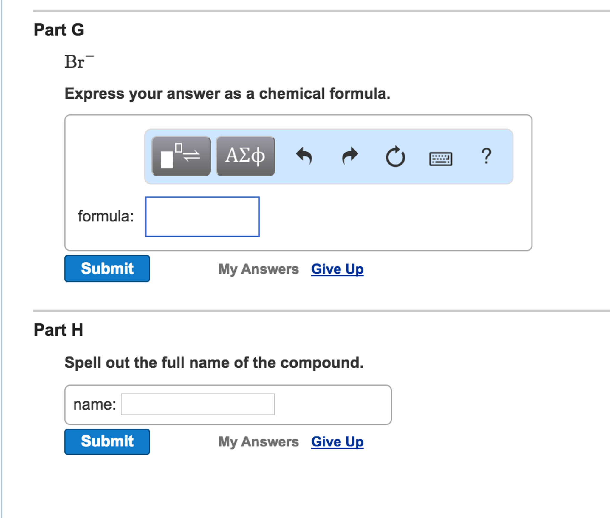 Solved Br^ Express your answer as a chemical formula.