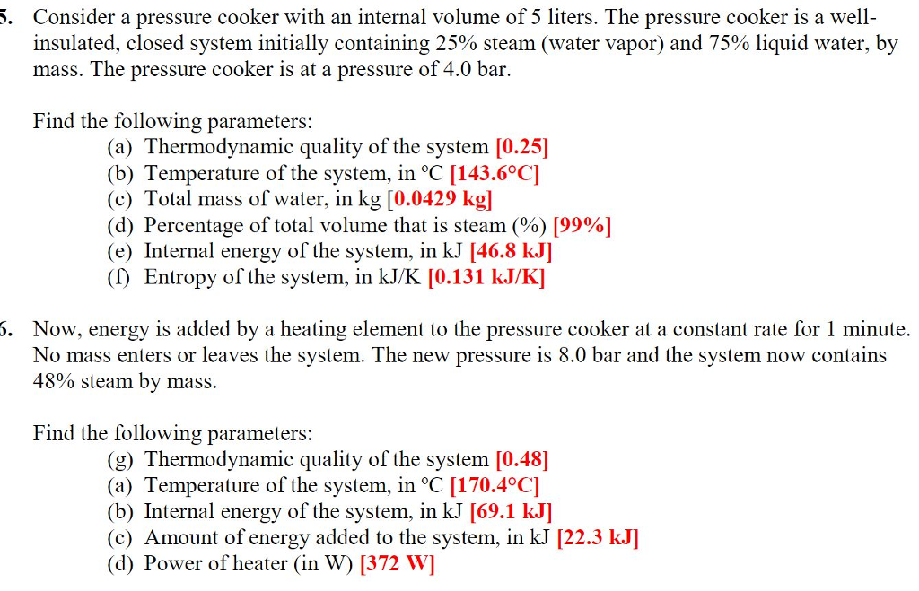 Solved 5. Consider a pressure cooker with an internal volume