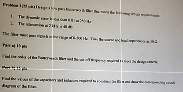 Solved Design a low pass Butterworth filter that meets the | Chegg.com