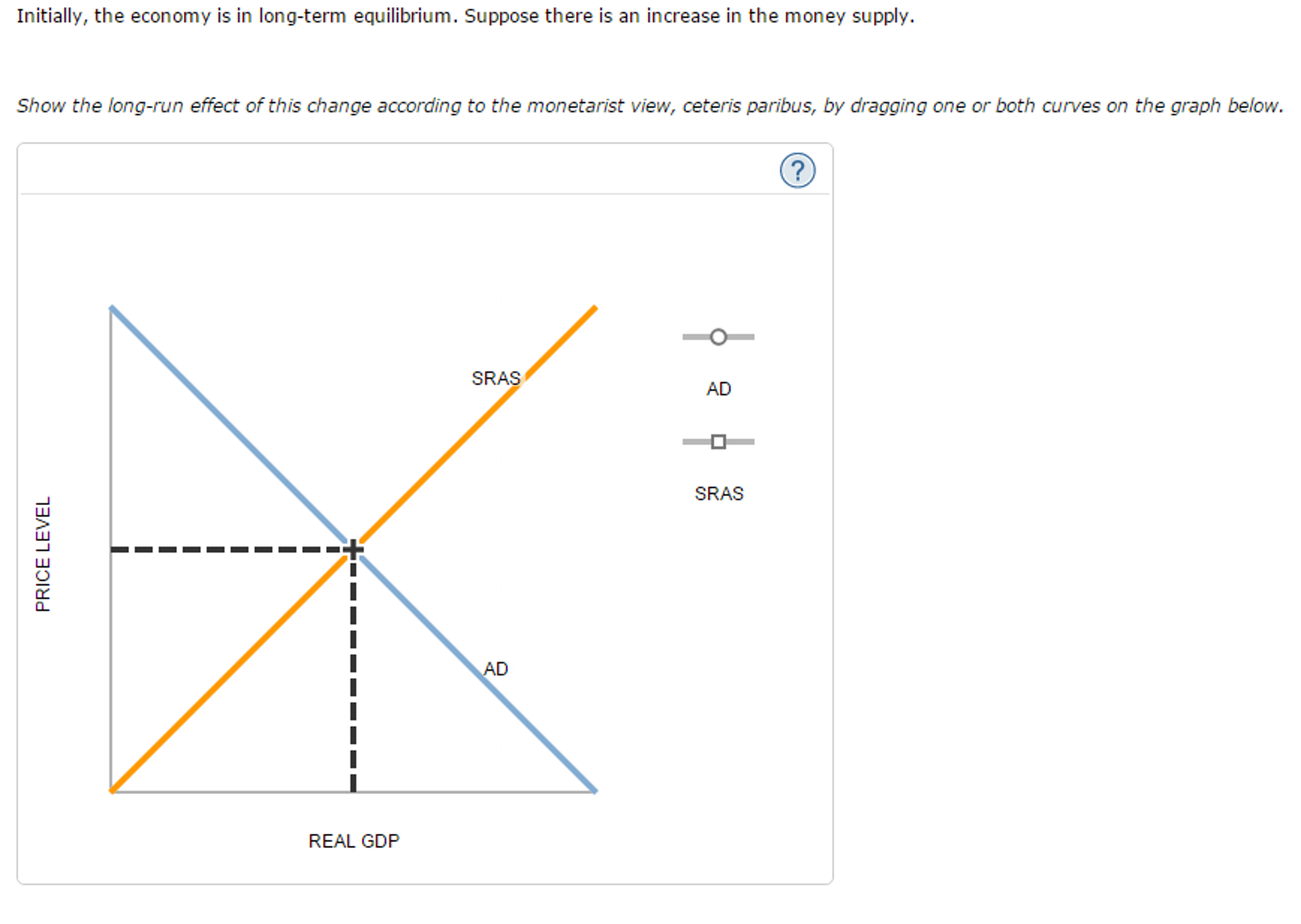 Solved Initially, the economy is in longterm equilibrium.
