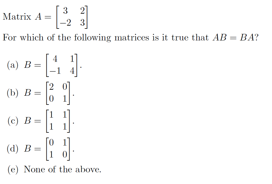 Solved For which of the following matrices is it true that | Chegg.com