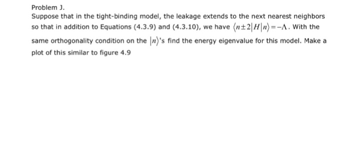 Solved Problem J Suppose that in the tight-binding model, | Chegg.com