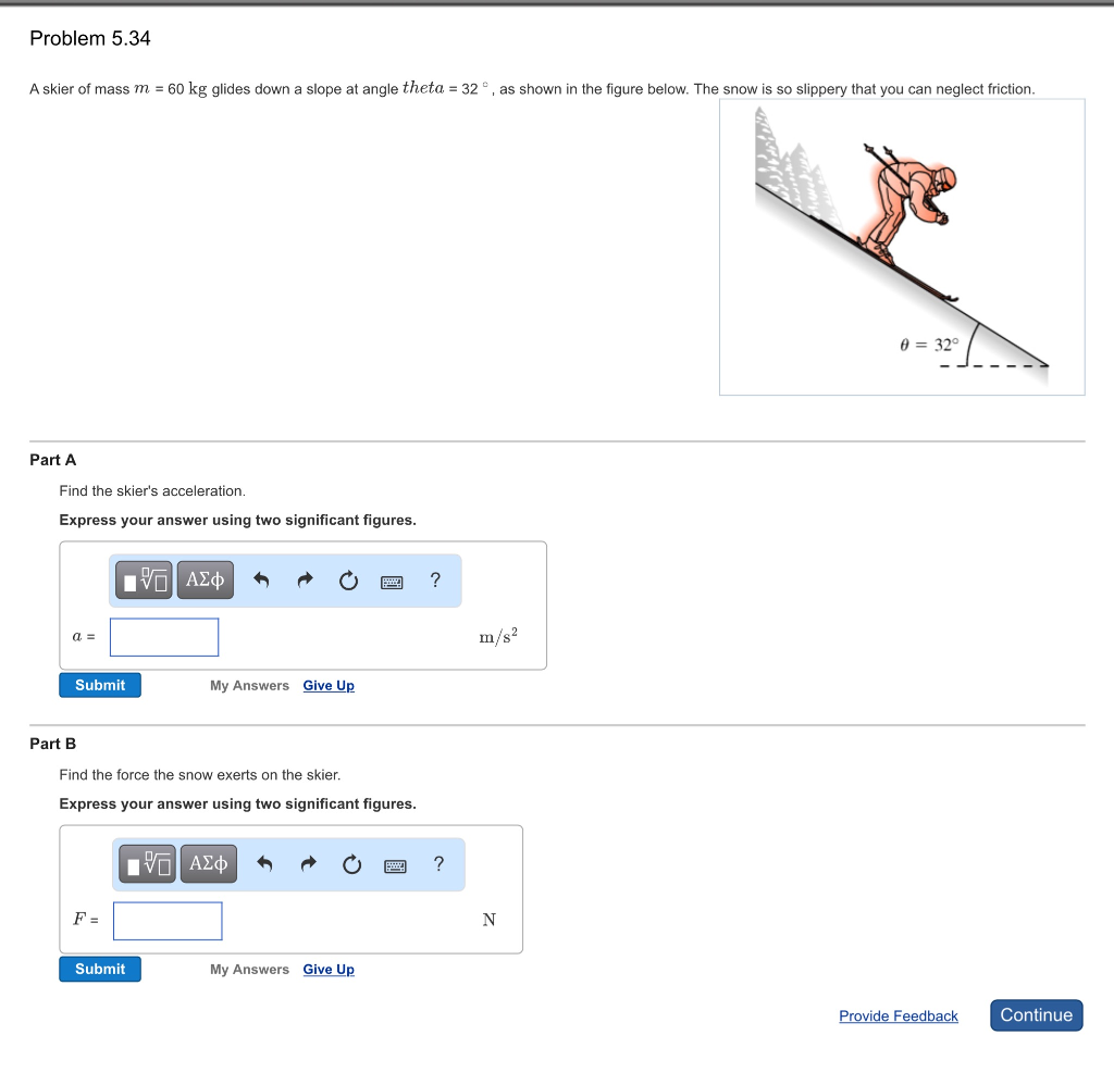 solved-a-skier-of-mass-m-60-kg-glides-down-a-slope-at-chegg