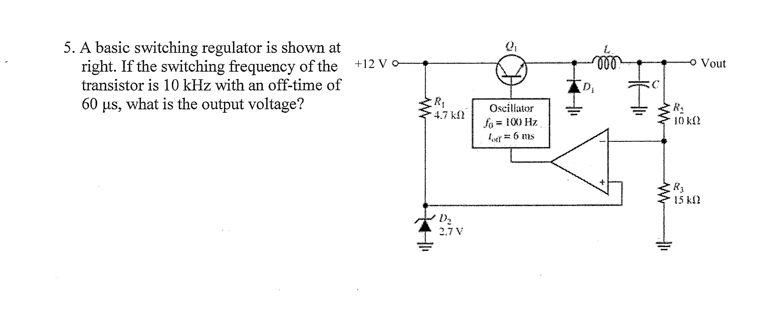 Solved 5. A basic switching regulator is shown at right. If