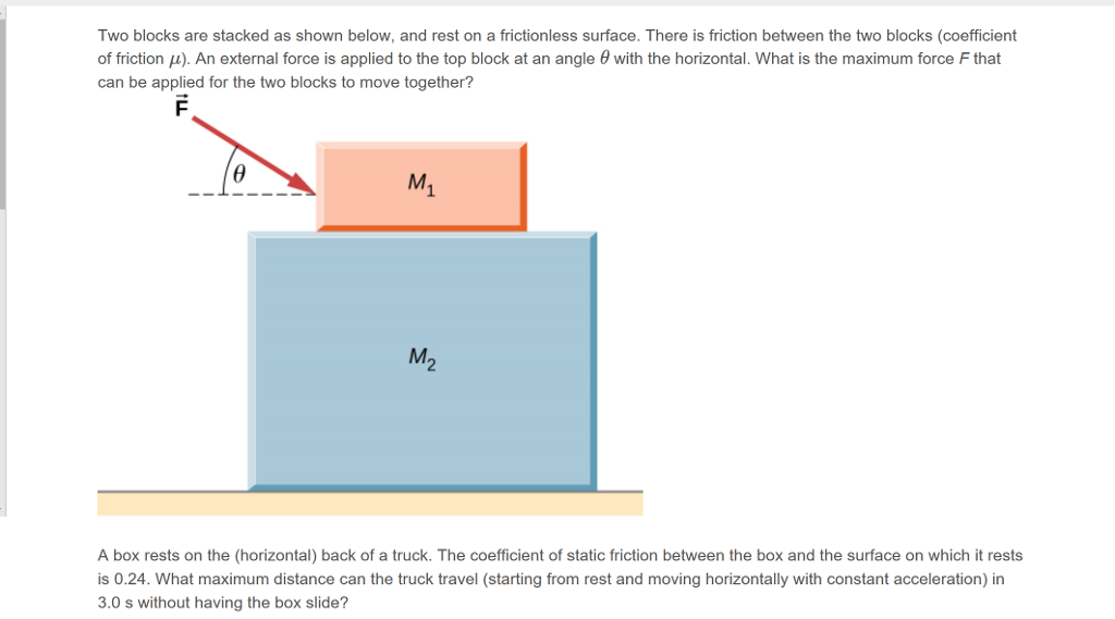 Solved Two Blocks Are Stacked As Shown Below, And Rest On A | Chegg.com