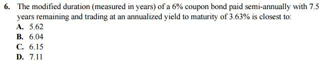 Solved The modified duration (measured in years) of a 6% | Chegg.com