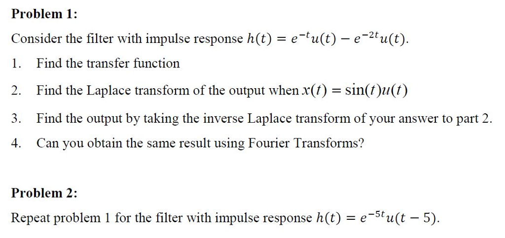 Solved Problem1: Consider the filter with impulse response h | Chegg.com