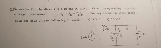 Solved (2)Determine for the diode ( D ) in the DC circuit | Chegg.com