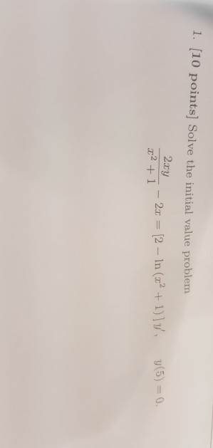 Solved 1. [10 Points] Solve The Initial Value Problem | Chegg.com