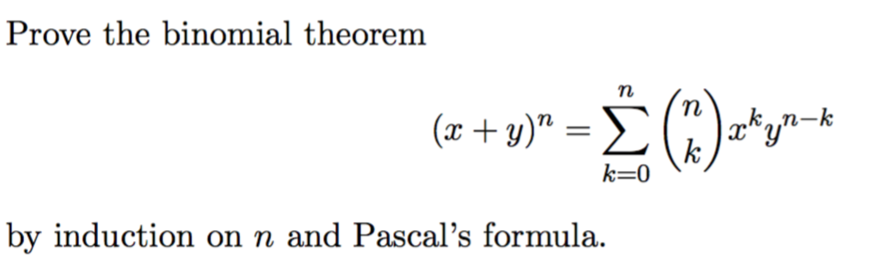 Solved: Prove The Binomial Theorem Tm K-0 By Induction On ... | Chegg.com