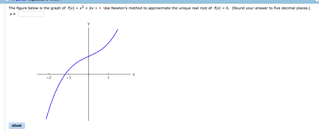 Solved The figure below is the graph of rx)-x3 + 2x + 4 Use | Chegg.com