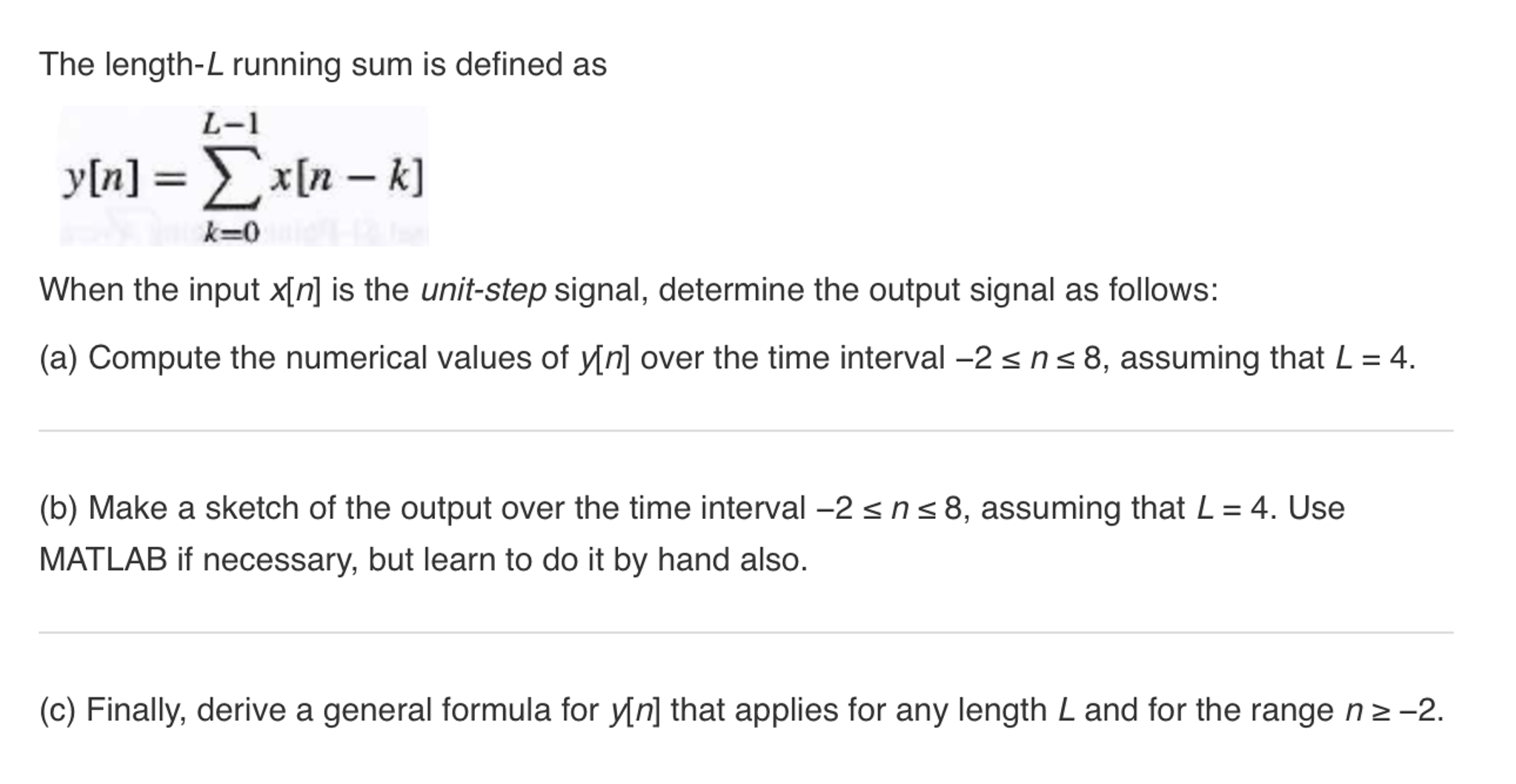 Solved The length-L, running sum is defined as y[n] = | Chegg.com