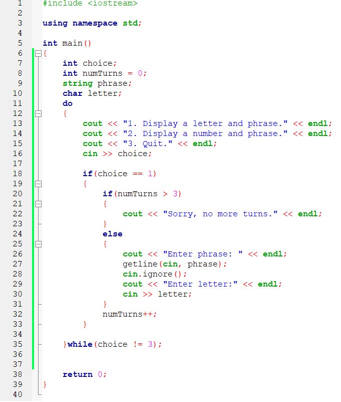 Solved 1 #include > choice; if ( choice == 1) if (numTurns > | Chegg.com