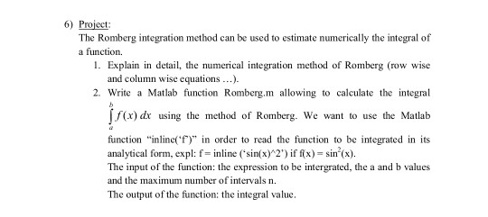 Solved 6) Project: The Romberg Integration Method Can Be | Chegg.com