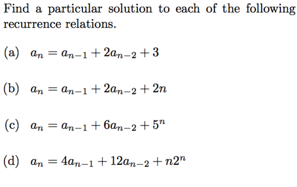 Solved Find A Particular Solution To Each Of The Following | Chegg.com