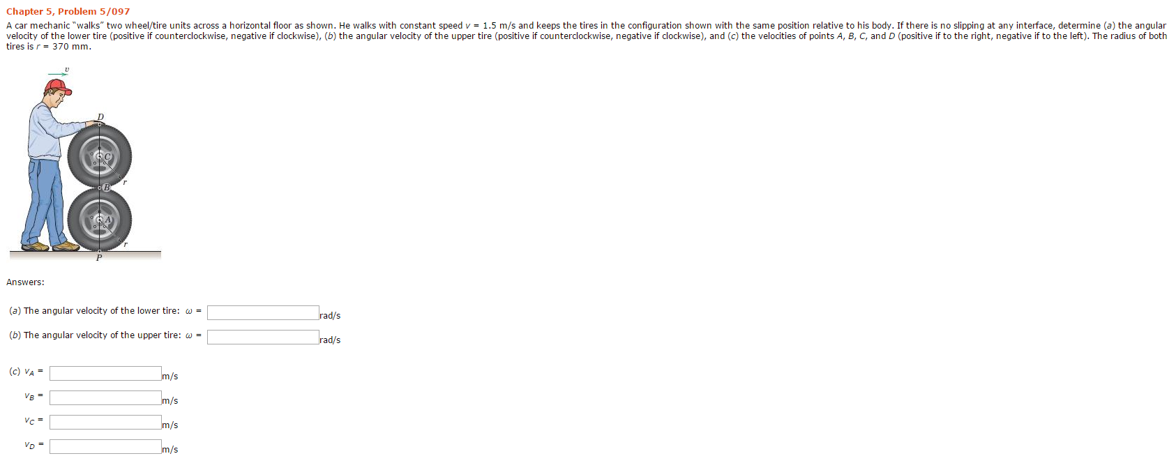 Solved A car mechanic “walks” two wheel/tire units across a