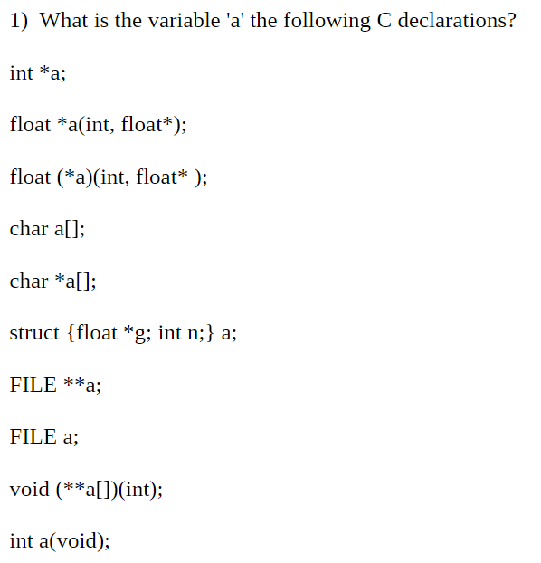 Solved 1) What is the variable 'a' the following C