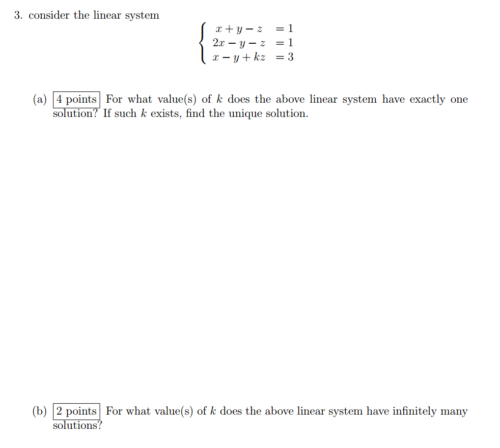 Solved 3. consider the linear system (a) 4 points For what | Chegg.com