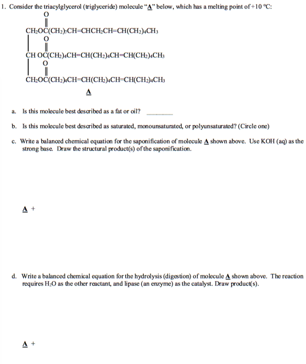 Solved 1. Consider the triacylglycerol (triglyceride) | Chegg.com