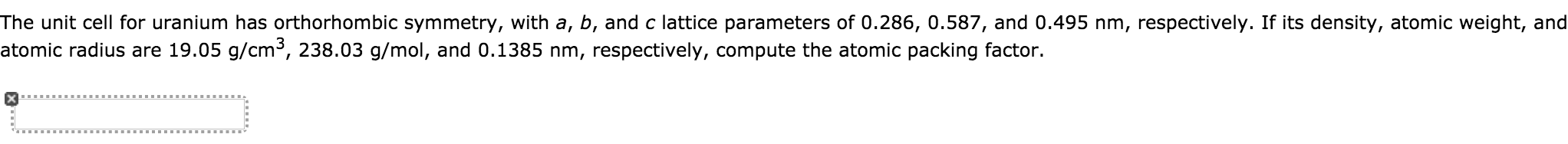 The Unit Cell For Uranium Has Orthorhombic Symmetry, | Chegg.com