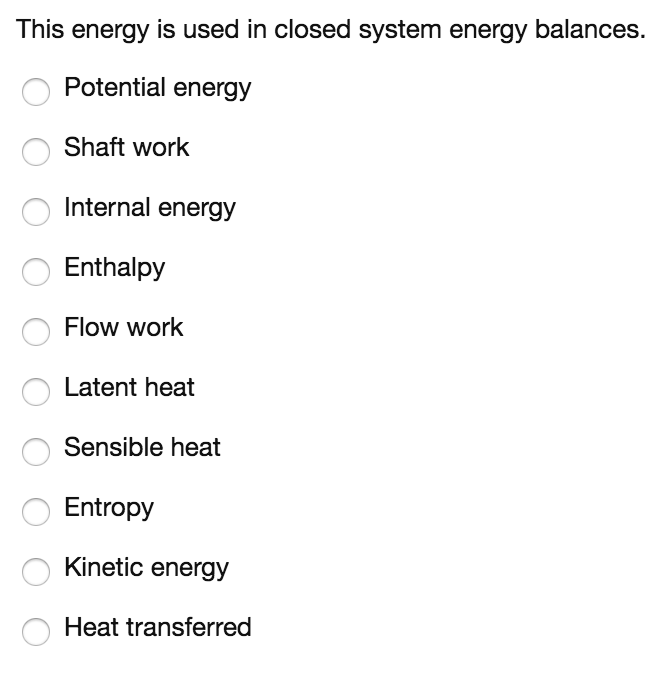 solved-this-energy-is-used-in-closed-system-energy-balances-chegg