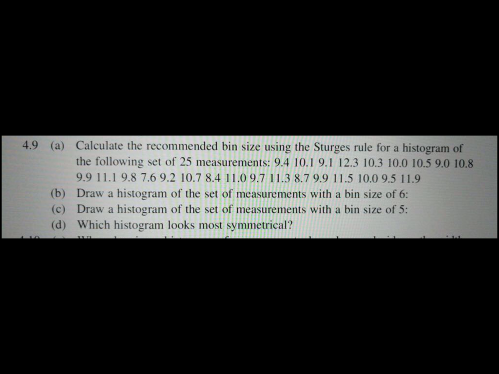 solved-calculate-the-recommended-bin-size-using-the-sturges-chegg