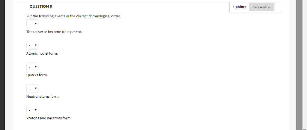 Solved QUESTION 9 1 points Save Answer Put the following | Chegg.com