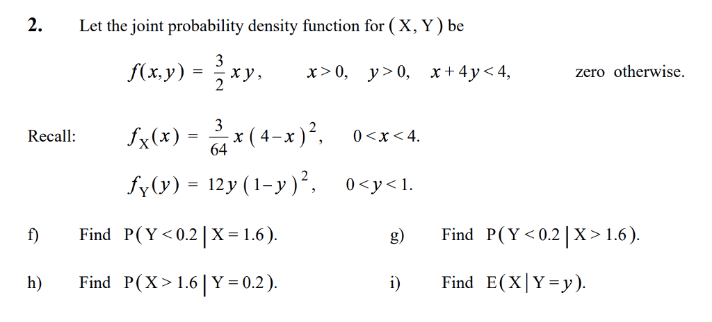 Solved 2. Let the joint probability density function for (X, | Chegg.com