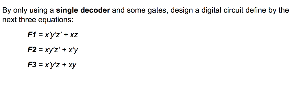 Solved By only using a single decoder and some gates, design | Chegg.com