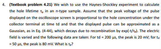 Solved We wish to use the Haynes-Shockley experiment to | Chegg.com