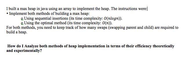 Solved I built a max heap in java using an array to | Chegg.com