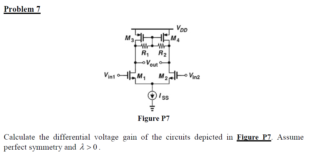 Solved Problem 7 Calculate the differential voltage gain of