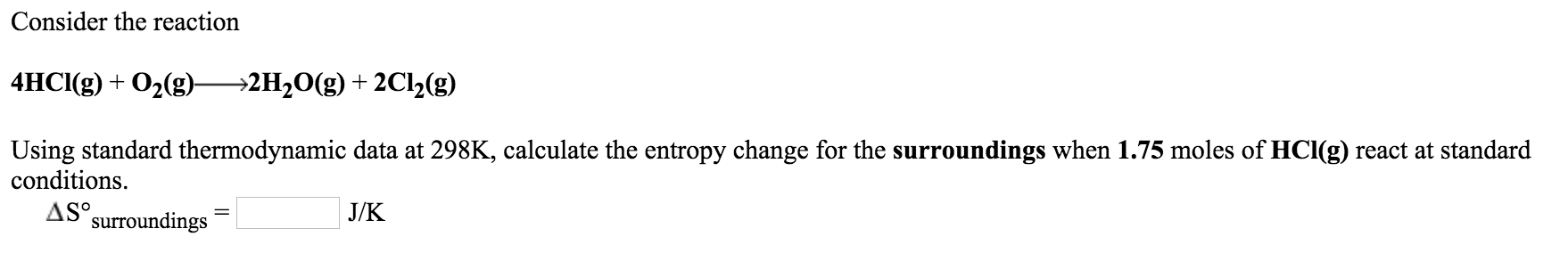 Solved Consider the reaction 4HCl(g) + O_2(g) rightarrow | Chegg.com