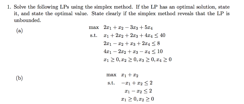 Solved Solve The Following LPs Using The Simplex Method. If | Chegg.com