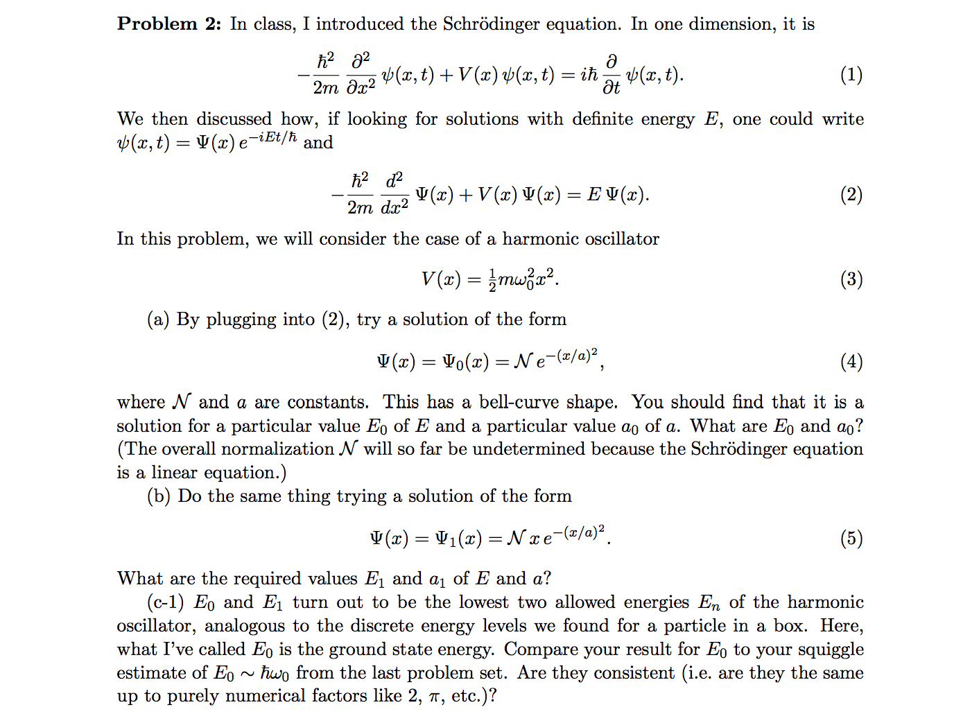 Solved In class, I introduced the Schrodinger equation. In | Chegg.com