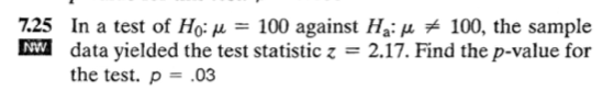 Solved 725 In a test of H0: ?-100 against Hai ? 100, the | Chegg.com