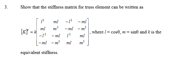 solved-show-that-the-stiffness-matrix-for-truss-element-can-chegg