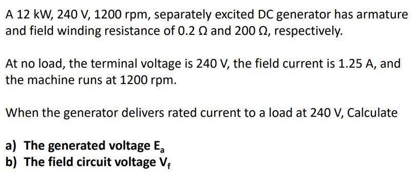 Solved A 12 kW, 240 V, 1200 rpm, separately excited DC | Chegg.com