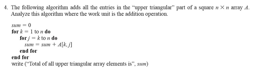 Solved The following algorithm adds all the entries in the | Chegg.com