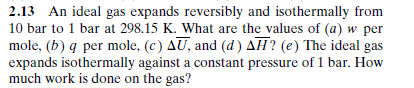 Solved An ideal gas expands reversibly and isothermally from | Chegg.com