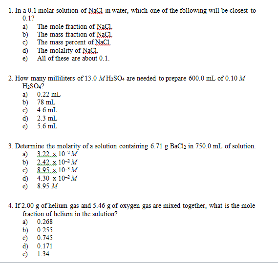 Solved 1. In a 0.1 molar solution of NaCl in water, which | Chegg.com