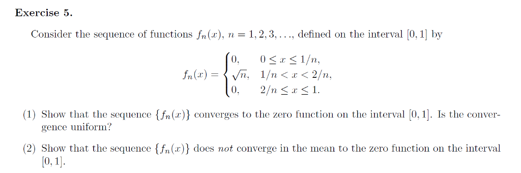 Solved Exercise 5 Consider the sequence of functions fn (z), | Chegg.com