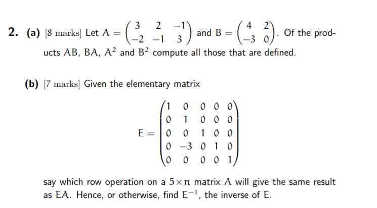 Solved 3 2-1 -2 -1 3) And B- 4 2 2. (a) 18 Marks] Let A- Of | Chegg.com