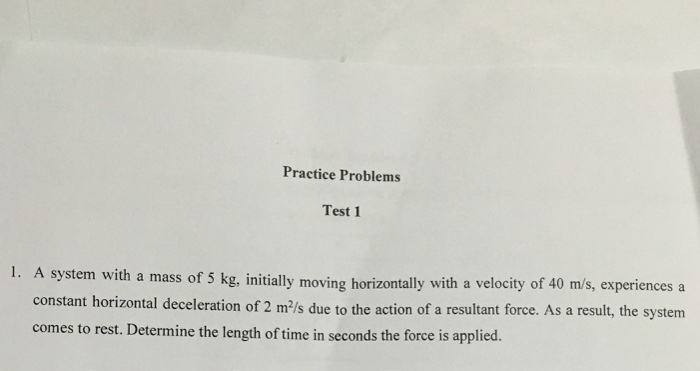 Solved A system with a mass of 5 kg. initially moving | Chegg.com