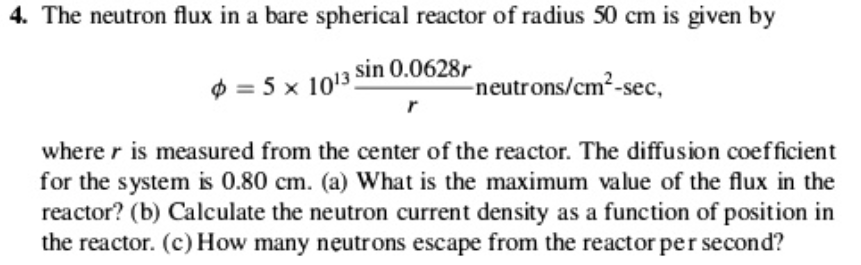 The neutron flux in a bare spherical reactor of | Chegg.com